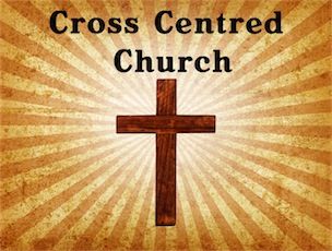 THE CROSS-CENTRED CHURCH